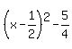 %28x-1%2F2%29%5E2-5%2F4