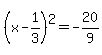 %28x-1%2F3%29%5E2=-20%2F9