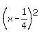 %28x-1%2F4%29%5E2