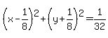 %28x-1%2F8%29%5E2%2B%28y%2B1%2F8%29%5E2=1%2F32