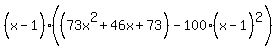 %28x-1%5E%22%22%29%28%2873x%5E2%2B46x%2B73%29%5E%22%22-100%28x-1%5E%22%22%29%5E2%29