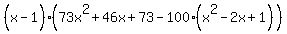 %28x-1%5E%22%22%29%2873x%5E2%2B46x%2B73-100%28x%5E2-2x%2B1%29%29