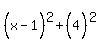 %28x-1%5E%22%22%29%5E2%2B%284%5E%22%22%29%5E2