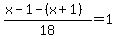 %28x-1-%28x%2B1%29%29%2F18=1