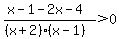 %28x-1-2x-4%29%2F%28%28x%2B2%29%28x-1%29%29%3E0