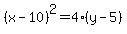 %28x-10%29%5E2=4%28y-5%29