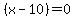 %28x-10%29+=+0