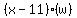 %28x-11%29%28w%29