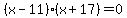 %28x-11%29%28x%2B17%29=0