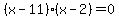 %28x-11%29%28x-2%29=0