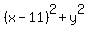%28x-11%29%5E2+%2B+y%5E2%29