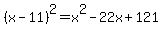 %28x-11%29%5E2+=+x%5E2+-+22x+%2B+121