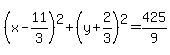 %28x-11%2F3%29%5E2%2B%28y%2B2%2F3%29%5E2=425%2F9