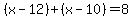 %28x-12%29%2B%28x-10%29=8