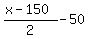 %28x-150%29%2F2+-+50