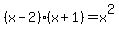%28x-2%29%28x%2B1%29=x%5E2
