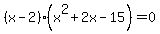 %28x-2%29%28x%5E2%2B2x-15%29=0