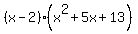 %28x-2%29%28x%5E2%2B5x%2B13%29