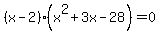 %28x-2%29%28x%5E2+%2B3x+-28%29=0