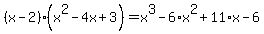 %28x-2%29%28x%5E2-4x%2B3%29=x%5E3-6%2Ax%5E2%2B11%2Ax-6