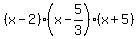 %28x-2%29%2A%28x-5%2F3%29%2A%28x%2B5%29