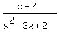 %28x-2%29%2F%28x%5E2-3x%2B2%29