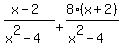 %28x-2%29%2F%28x%5E2-4%29++%2B++8%28x%2B2%29%2F%28x%5E2-4%29