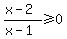 %28x-2%29%2F%28x-1%29%3E=0