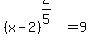 %28x-2%29%5E%282%2F5%29=9