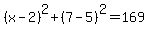 %28x-2%29%5E2%2B%287-5%29%5E2=169