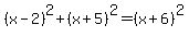 %28x-2%29%5E2%2B%28x%2B5%29%5E2=%28x%2B6%29%5E2