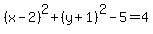 %28x-2%29%5E2%2B%28y%2B1%29%5E2-5=4