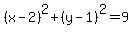 %28x-2%29%5E2%2B%28y-1%29%5E2=9