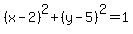 %28x-2%29%5E2%2B%28y-5%29%5E2=1