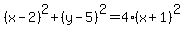 %28x-2%29%5E2%2B%28y-5%29%5E2+=+4%28x%2B1%29%5E2