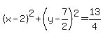 %28x-2%29%5E2%2B%28y-7%2F2%29%5E2=13%2F4