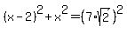 %28x-2%29%5E2%2Bx%5E2=%287%2Asqrt%282%29%29%5E2