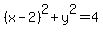 %28x-2%29%5E2%2By%5E2=4