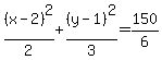 %28x-2%29%5E2%2F2%2B%28y-1%29%5E2%2F3=150%2F6