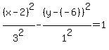 %28x-2%29%5E2%2F3%5E2-%28y-%28-6%29%29%5E2%2F1%5E2=1