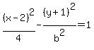 %28x-2%29%5E2%2F4+-+%28y%2B1%29%5E2%2Fb%5E2+=+1