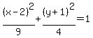 %28x-2%29%5E2%2F9%2B%28y%2B1%29%5E2%2F4=1