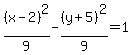 %28x-2%29%5E2%2F9-%28y%2B5%29%5E2%2F9=1
