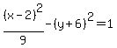%28x-2%29%5E2%2F9-%28y%2B6%29%5E2=1