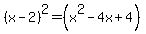 %28x-2%29%5E2=%28x%5E2-4x%2B4%29