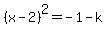 %28x-2%29%5E2=-1-k