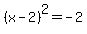%28x-2%29%5E2=-2