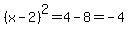 %28x-2%29%5E2=4-8=-4