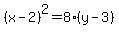 %28x-2%29%5E2=8%28y-3%29