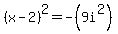 %28x-2%29%5E2+=+-%289i%5E2%29